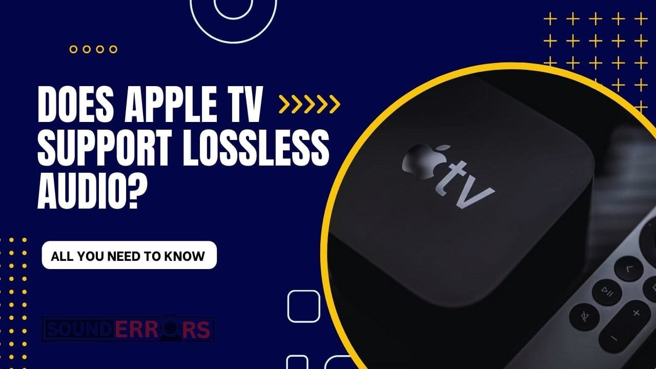 Does Apple TV support lossless audio