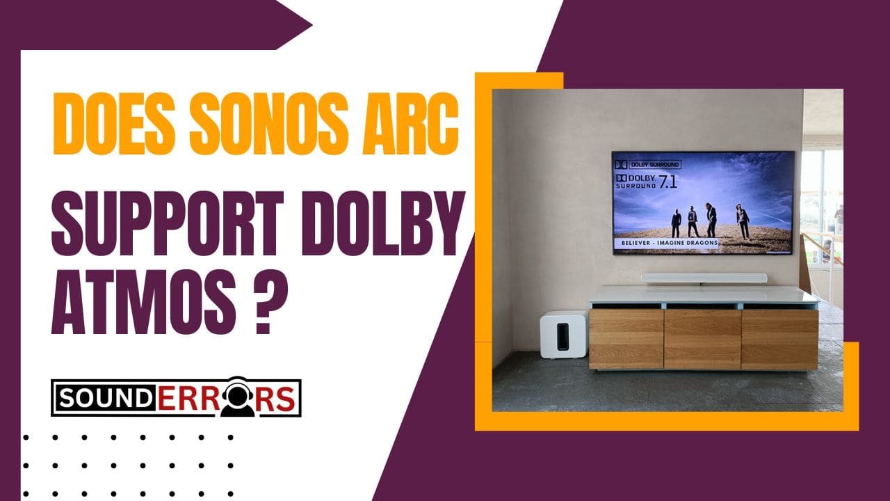 Does Sonos Arc support Dolby Atmos