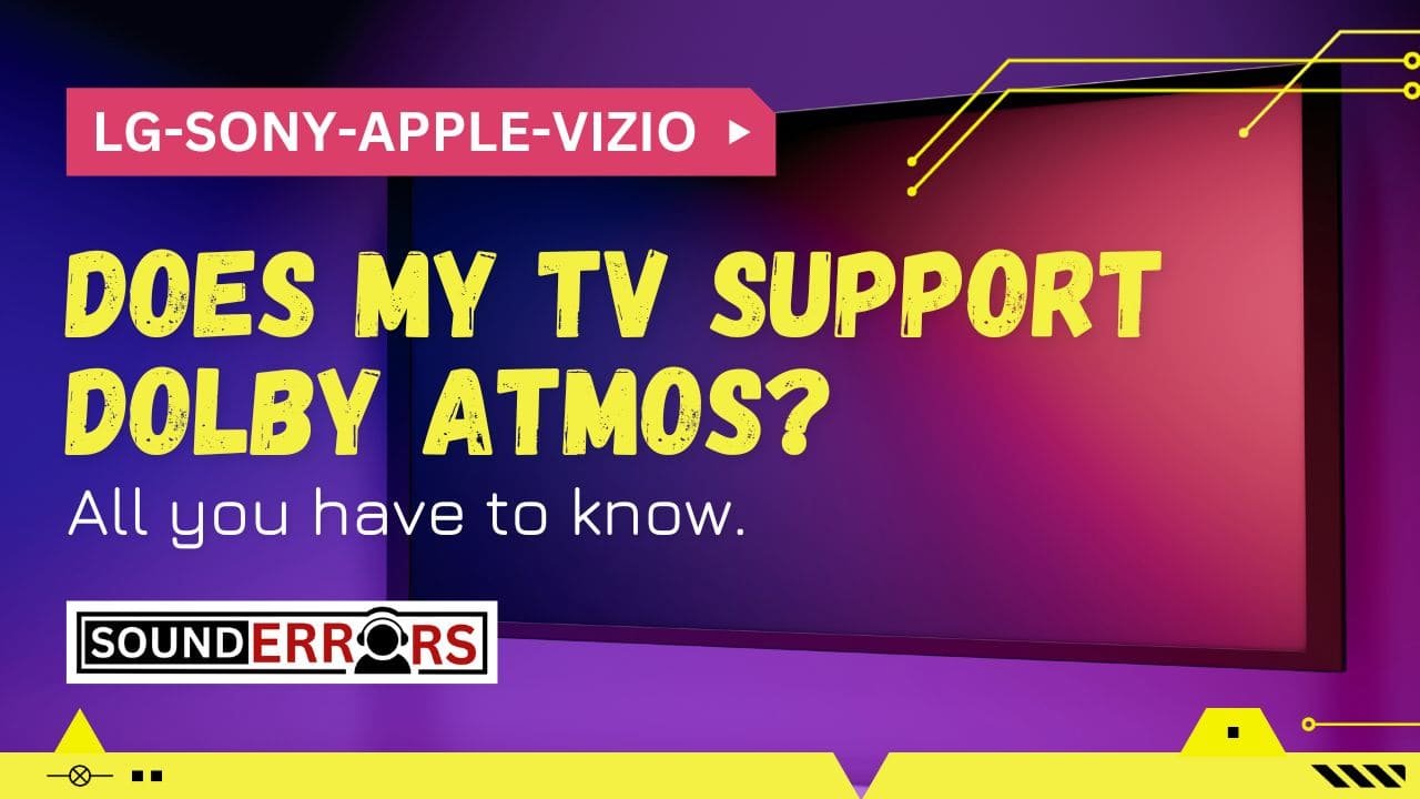 Does my tv support Dolby Atmos