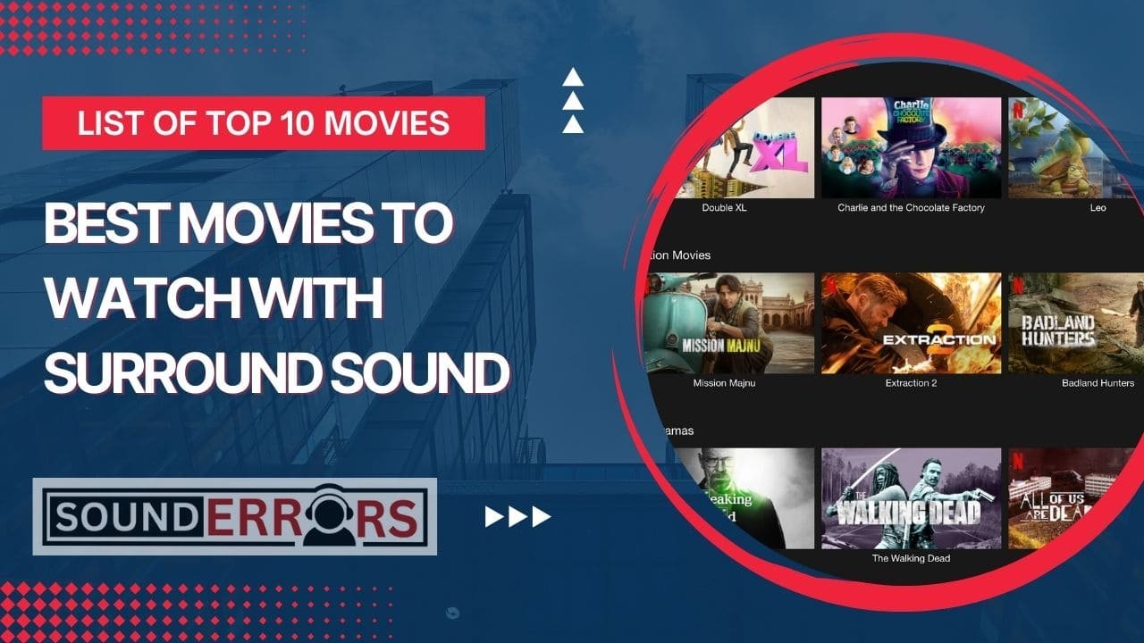 Best Movies To Watch With Surround Sound