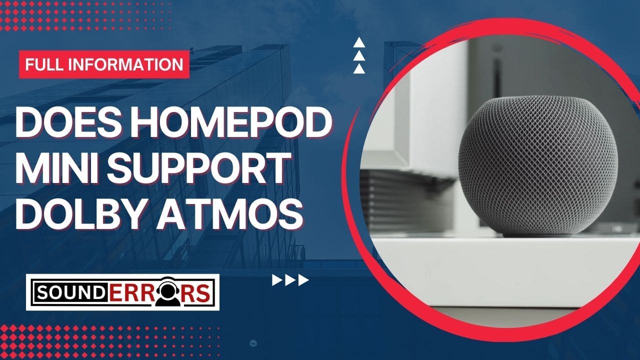 Does HomePod Mini support Dolby Atmos