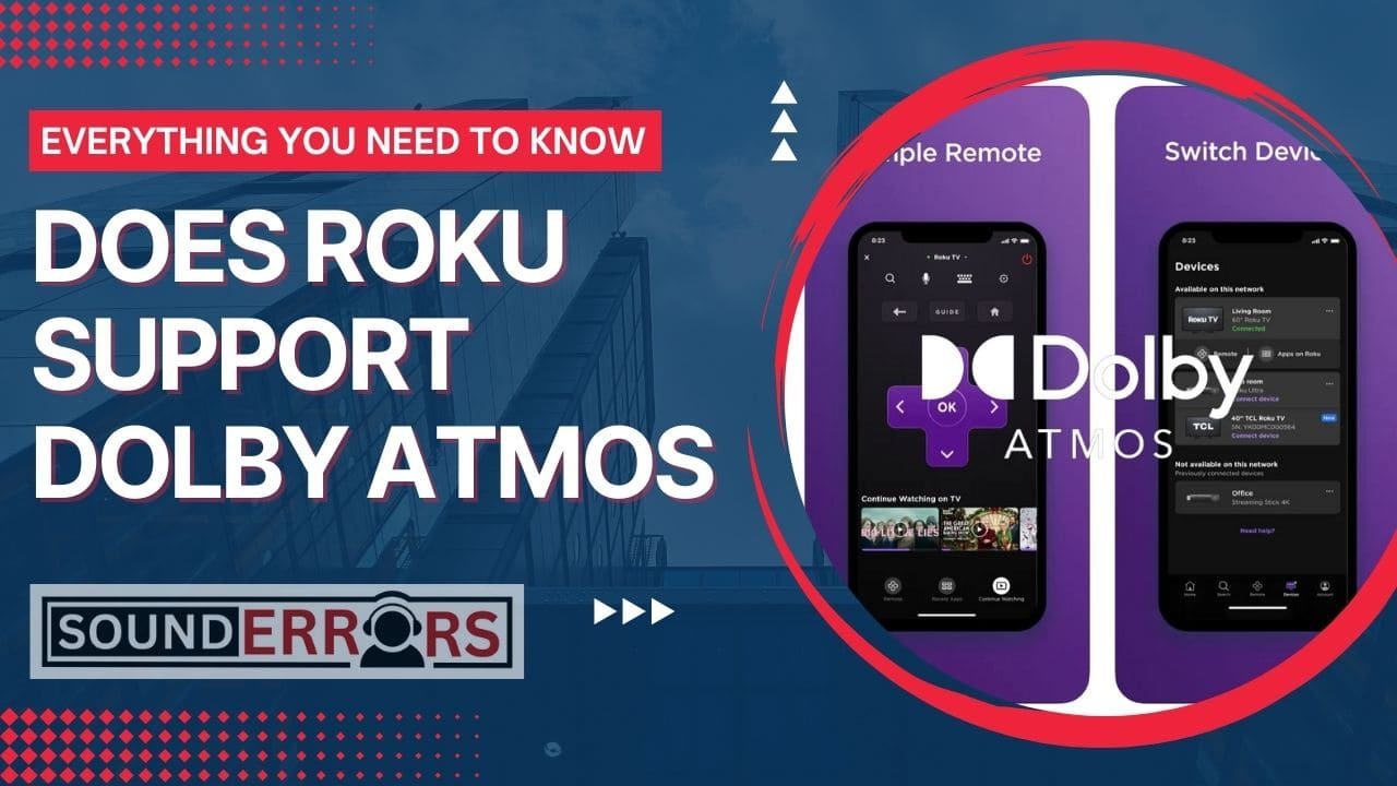 Does Roku support Dolby Atmos