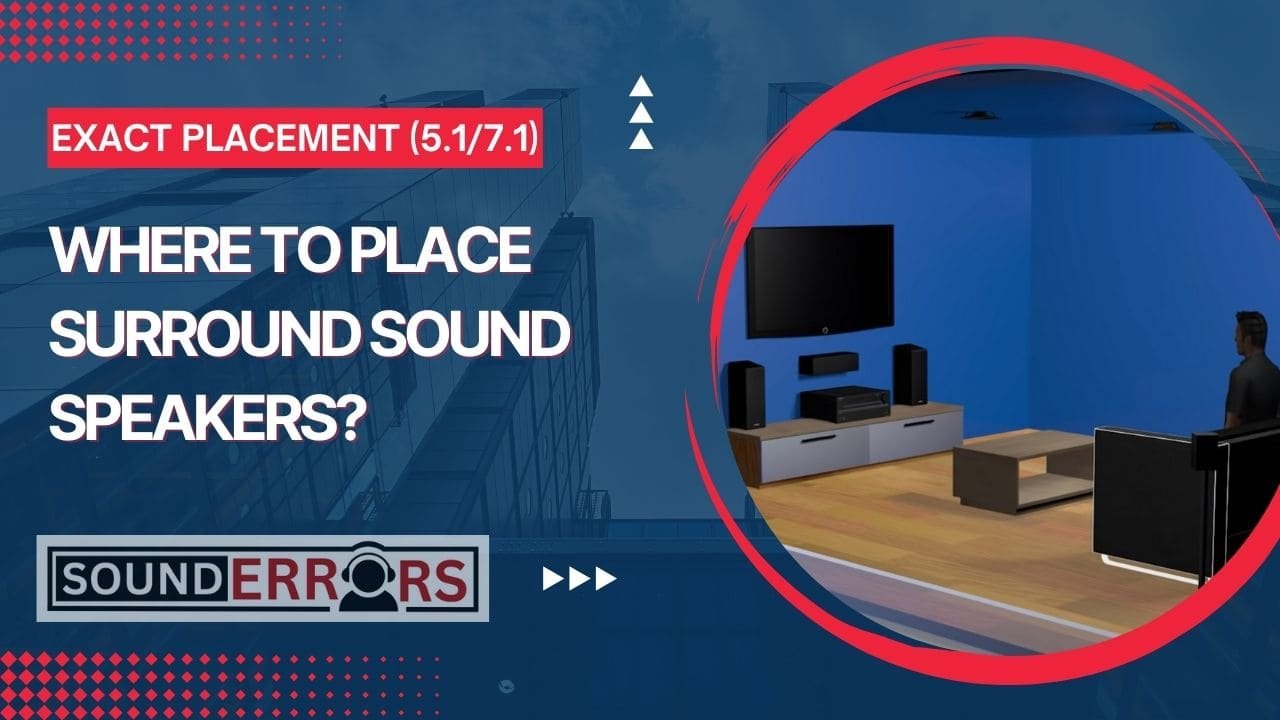 Where To Place Surround Sound Speakers