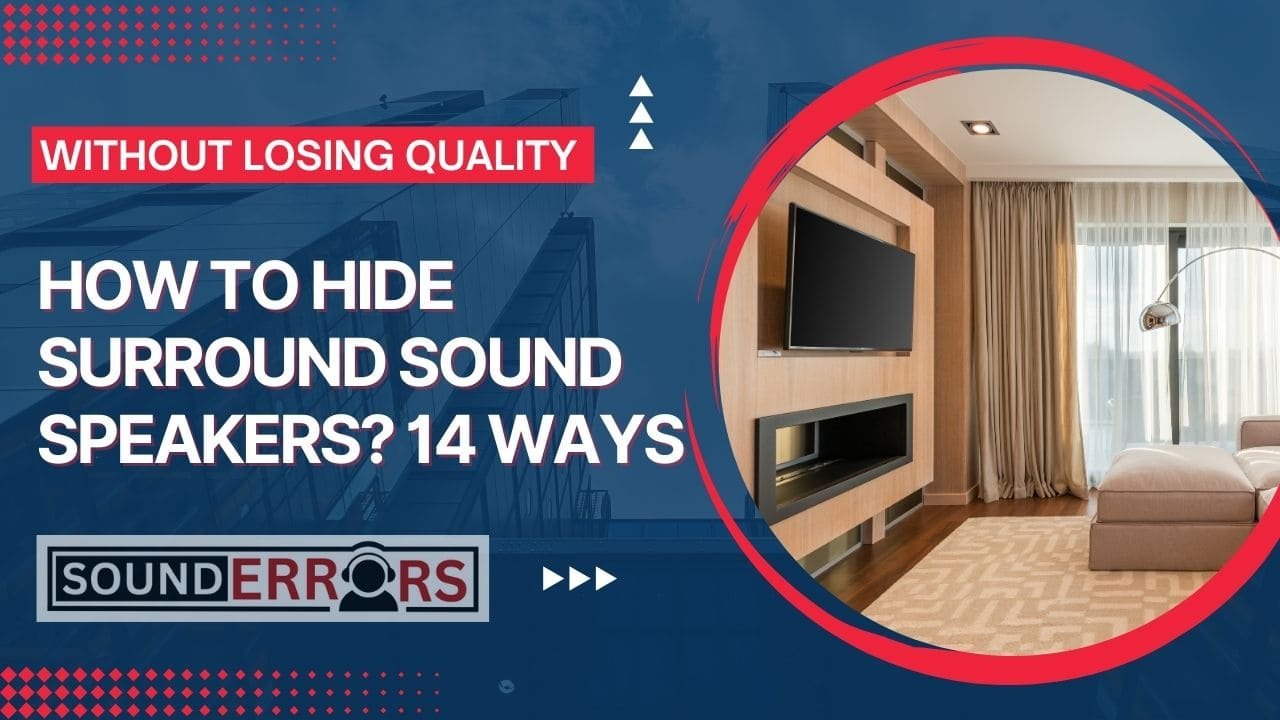 How to hide surround sound speakers