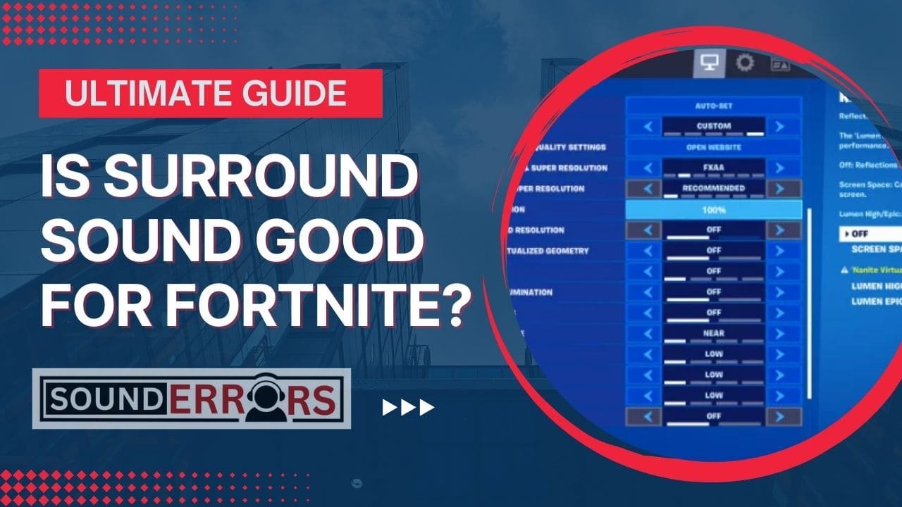 Is surround sound good for Fortnite