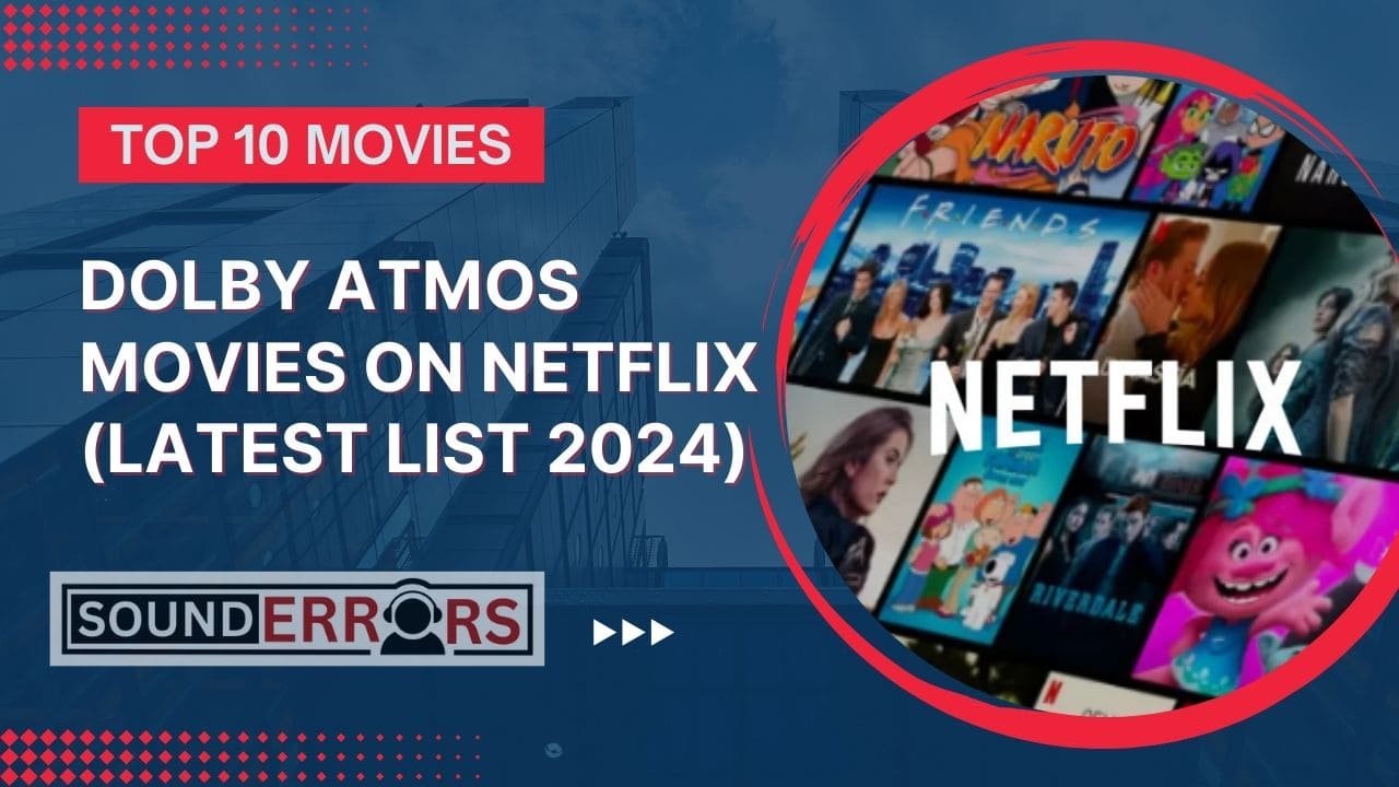 Dolby Atmos movies on Netflix