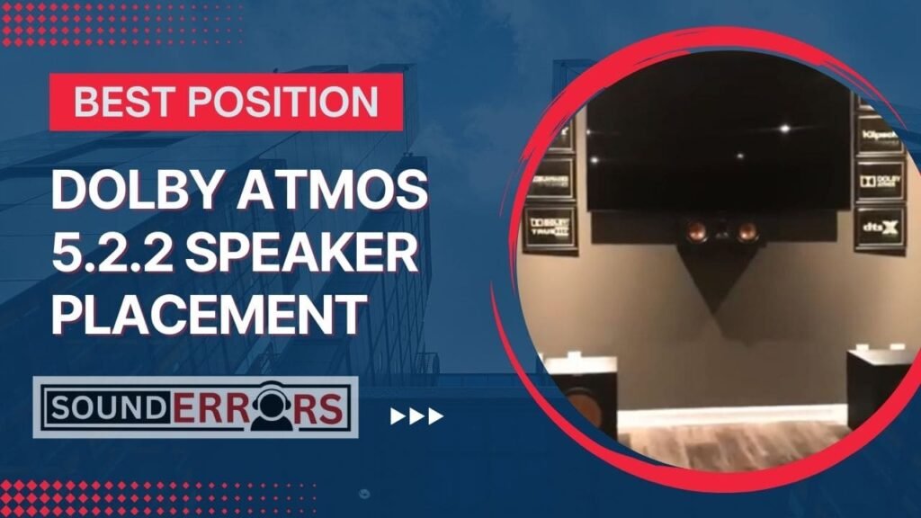 Dolby Atmos 5.2.2 sound setup