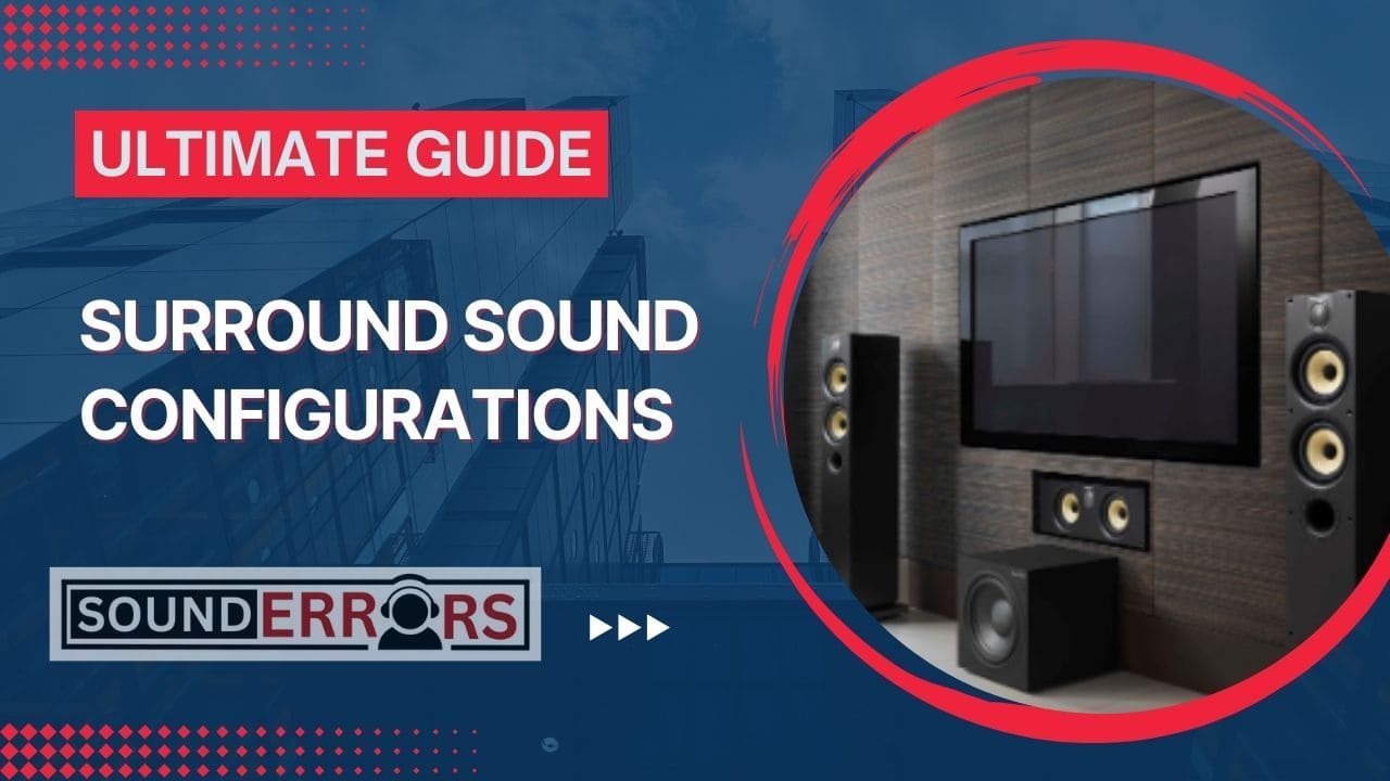 Surround sound configurations