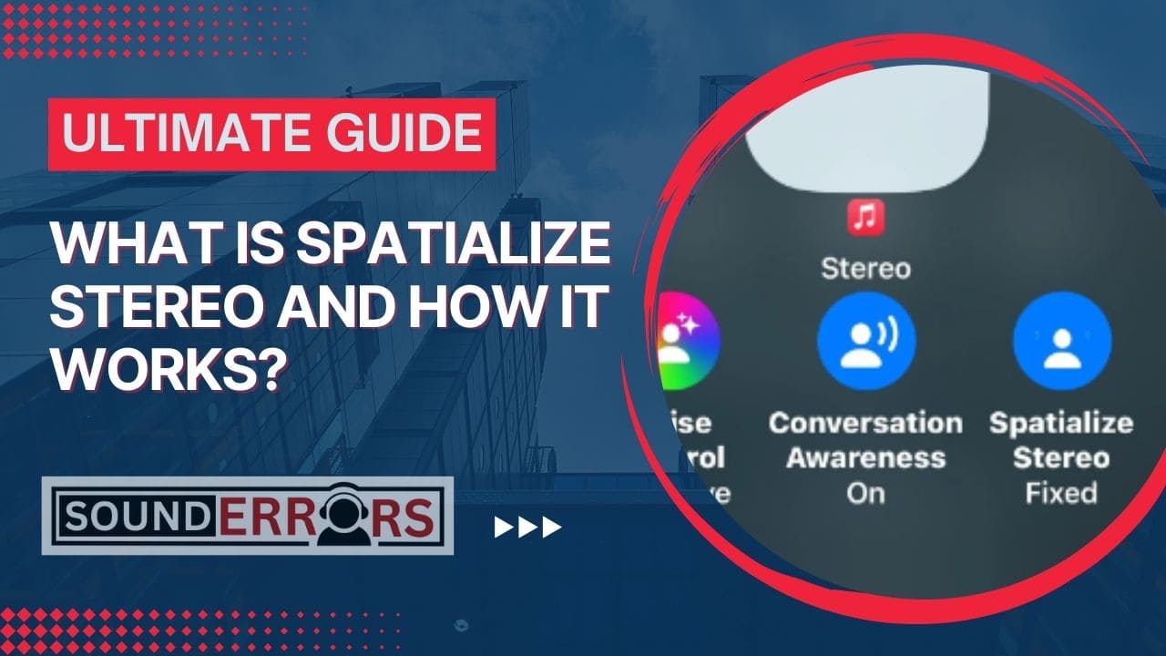 What is spatialize stereo and how it works